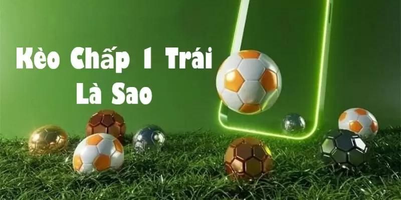 Khám phá kèo chấp một trái tại 888B