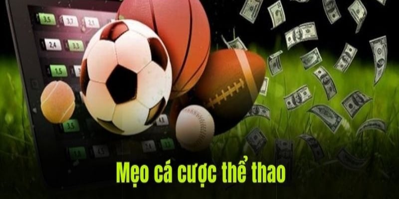 Cá cược thể thao trực tuyến bí quyết luôn thắng